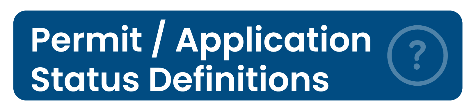 Permit/Application Status Definitions