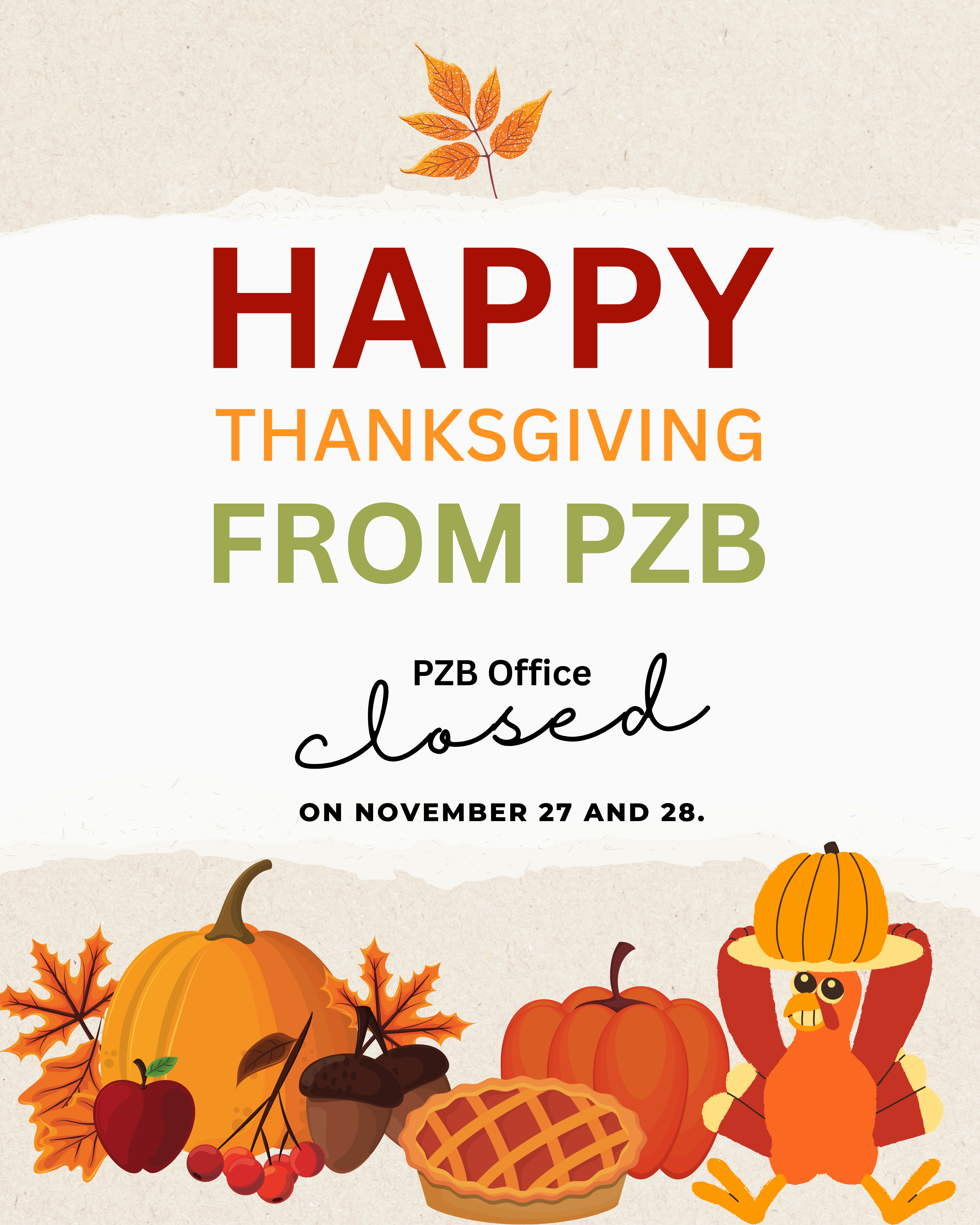 PZB offices will be closed on November 27 and 28 in observance of Thanksgiving.